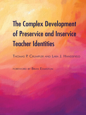 cover image of The Complex Development of Preservice and Inservice Teacher Identities